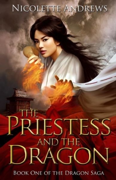 The Priestess and the Dragon - Nicolette Andrews - Livros - Createspace Independent Publishing Platf - 9781517361839 - 14 de setembro de 2015