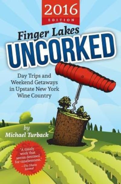 Cover for Michael Turback · Finger Lakes Uncorked (Paperback Book) (2016)
