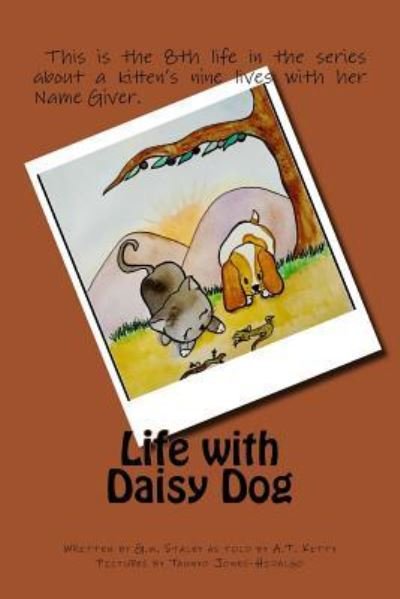 Cover for A T Kitty · Life with Daisy Dog (Paperback Bog) (2016)