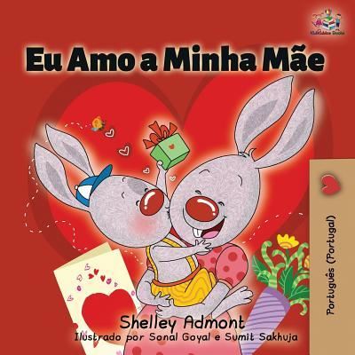 Cover for Shelley Admont · Eu Amo a Minha Mae (Paperback Book) (2019)