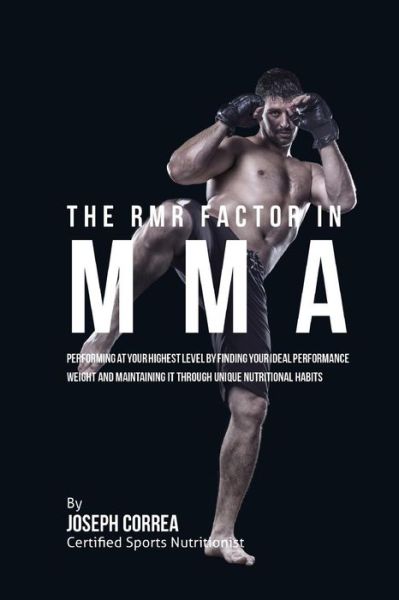 Cover for Correa (Certified Sports Nutritionist) · The RMR Factor in MMA (Paperback Book) (2016)