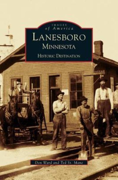 Cover for Theodore St Mane · Lanesboro, Minnesota (Hardcover Book) (2002)