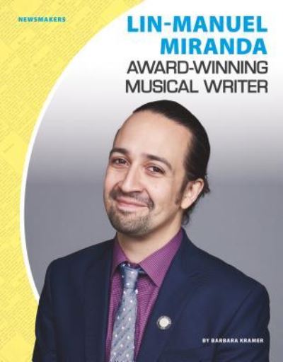 Cover for Barbara Kramer · Lin-Manuel Miranda (Hardcover Book) (2017)