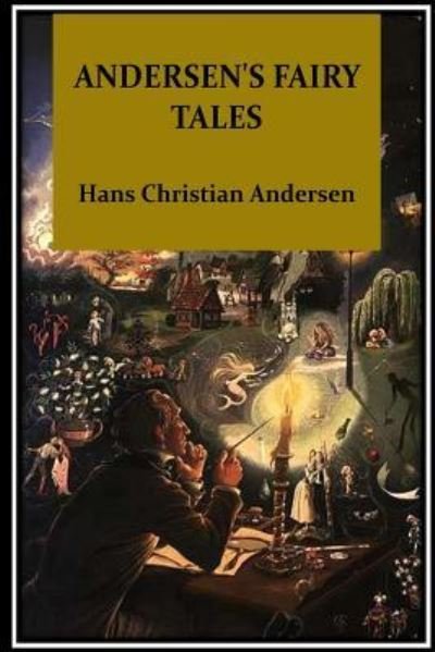 Andersen's Fairy Tales - Hans Christian Andersen - Books - Createspace Independent Publishing Platf - 9781533408839 - May 23, 2016