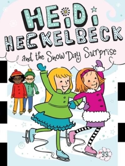 Heidi Heckelbeck and the Snow Day Surprise - Heidi Heckelbeck - Wanda Coven - Kirjat - Little Simon - 9781534485839 - tiistai 31. elokuuta 2021