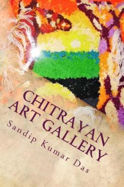 Cover for Sandip Kumar Das · Chitrayan Art Gallery (Paperback Book) (2016)