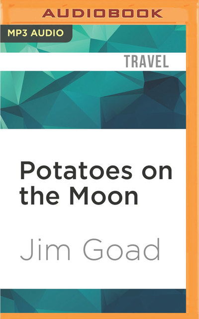 Cover for Jim Goad · Potatoes on the Moon (CD) (2017)