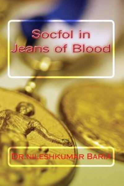 Cover for Nileshkumar Madhubhai Baria · Socfol in Jeans of Blood (Paperback Book) (2016)