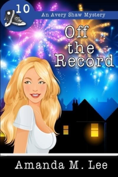 Cover for Amanda M Lee · Off The Record (Paperback Book) (2017)
