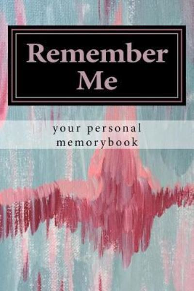 Cover for A Romeijn · Remember Me your personal memorybook (Paperback Book) (2017)