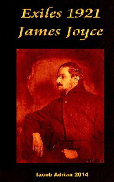 Cover for Iacob Adrian · Exiles 1921 James Joyce (Paperback Book) (2017)