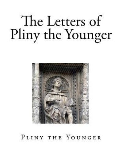 Cover for Pliny the Younger · The Letters of Pliny the Younger (Paperback Book) (2017)