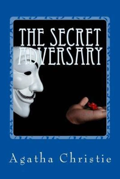 The Secret Adversary - Agatha Christie - Libros - Createspace Independent Publishing Platf - 9781544215839 - 6 de marzo de 2017