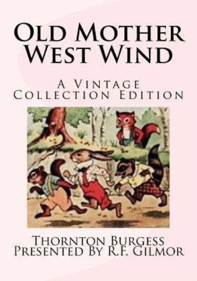 Cover for Thornton Burgess · Old Mother West Wind (Taschenbuch) (2017)