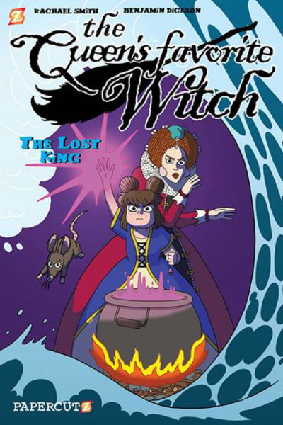 The Queen's Favorite Witch Vol. 2: The Lost King - Benjamin Dickson - Böcker - Papercutz - 9781545809839 - 22 augusti 2023