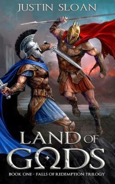 Land of Gods - Justin Sloan - Książki - Createspace Independent Publishing Platf - 9781548006839 - 13 czerwca 2017