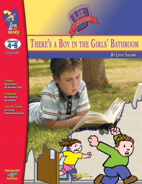 Cover for Ruth Solski · There's a Boy in the Girls' Bathroom, by Louis Sachar Lit Link Grades 4-6 (Book) (2011)