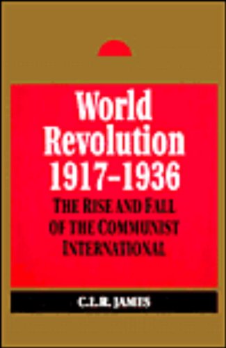 Cover for C. L. R. James · World Revolution, 1917-193 (Paperback Book) [1st Paperback Ed edition] (1993)