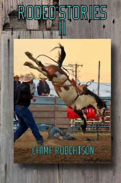 Cover for Chimp Robertson · Rodeo Stories II (Pocketbok) (2015)