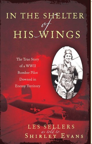 Cover for As Told to Shirley Evans · In the Shelter of His Wings: The True Story of a WWII Bomber Downed in Enemy Territory (Paperback Bog) (2018)