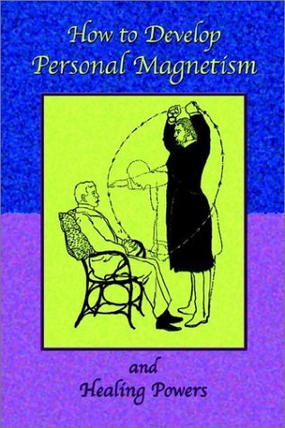 Cover for Anonymous · How to Develop Personal Magnetism and Healing Powers (Paperback Book) (2002)