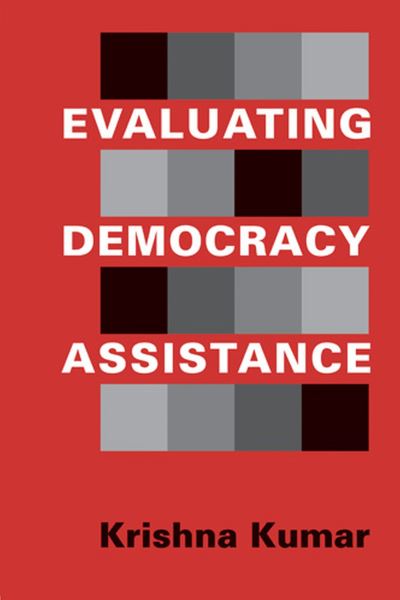 Cover for Krishna Kumar · Evaluating Democracy Assistance (Paperback Book) (2012)