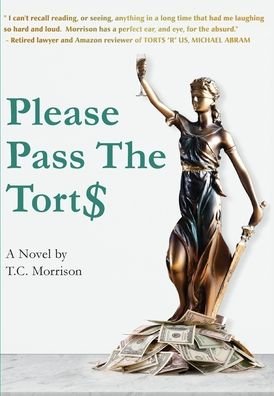 Cover for T C Morrison · Please Pass The Torts (Hardcover Book) (2021)