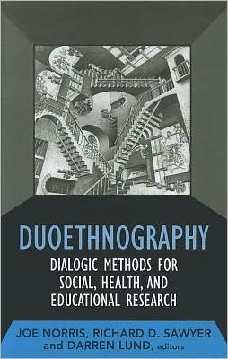 Duoethnography: Dialogic Methods for Social, Health, and Educational Research - Developing Qualitative Inquiry -  - Livros - Left Coast Press Inc - 9781598746839 - 29 de fevereiro de 2012