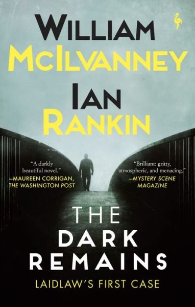 The Dark Remains - William McIlvanney - Books - WORLD NOIR - 9781609457839 - August 16, 2022