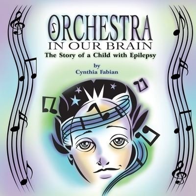 Cover for Cynthia Fabian · Orchestra in Our Brain (Taschenbuch) (2011)