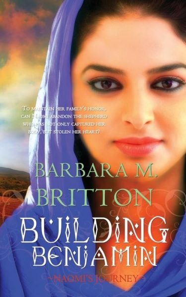 Cover for Barbara M. Britton · Building Benjamin: Naomi's Journey (Taschenbuch) (2017)