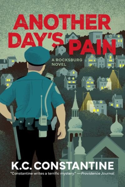 Cover for K. C. Constantine · Another Day's Pain: A Rocksburg Novel (Hardcover Book) (2024)