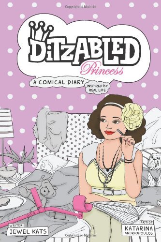 Cover for Jewel Kats · DitzAbled Princess: A Comical Diary Inspired by Real Life (Pocketbok) (2013)