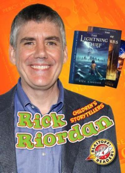 Rick Riordan - Christina Leaf - Books - Blastoff! Readers - 9781618916839 - 2016