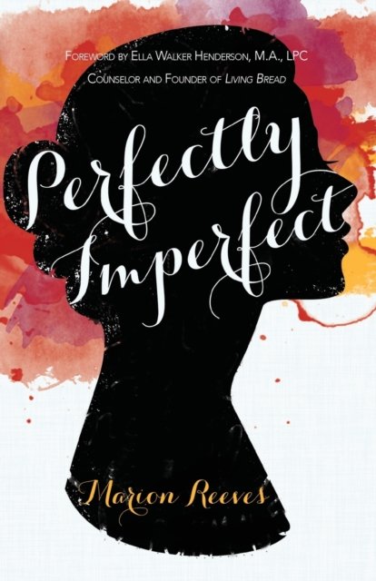 Cover for Marion Reeves · Perfectly Imperfect (Paperback Book) (2017)