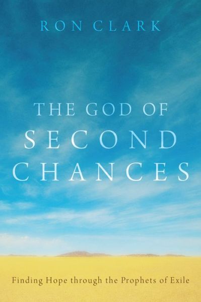 Cover for Ron Clark · The God of second chances (Book) (2012)