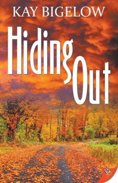Cover for Kay Bigelow · Hiding Out (Paperback Book) (2017)