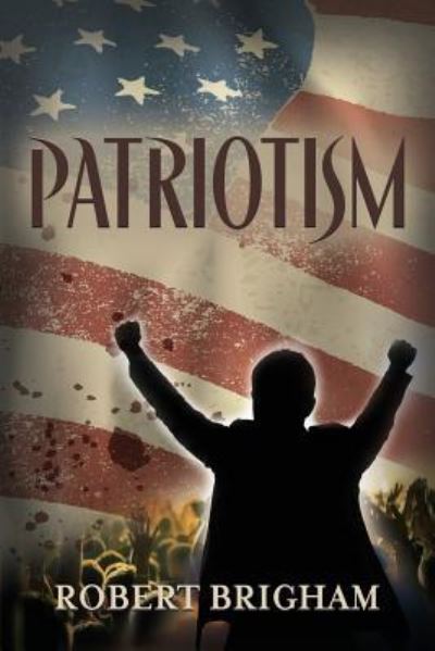 Cover for Robert Brigham · Patriotism (Paperback Book) (2017)