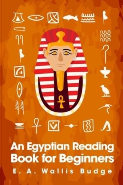 Cover for E A Wallis Budge · An Egyptian Reading book for Beginners (Pocketbok) (2021)