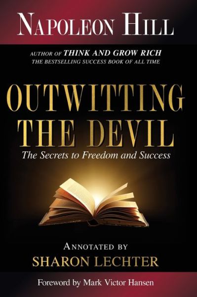 Cover for Napoleon Hill · Outwitting the Devil: The Secret to Freedom and Success - Official Publication of the Napoleon Hill Foundation (Taschenbuch) [Annotated edition] (2020)