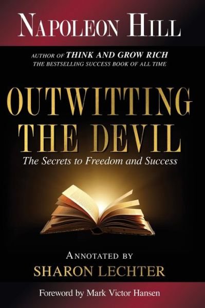 Cover for Napoleon Hill · Outwitting the Devil: The Secret to Freedom and Success - Official Publication of the Napoleon Hill Foundation (Paperback Bog) [Annotated edition] (2020)