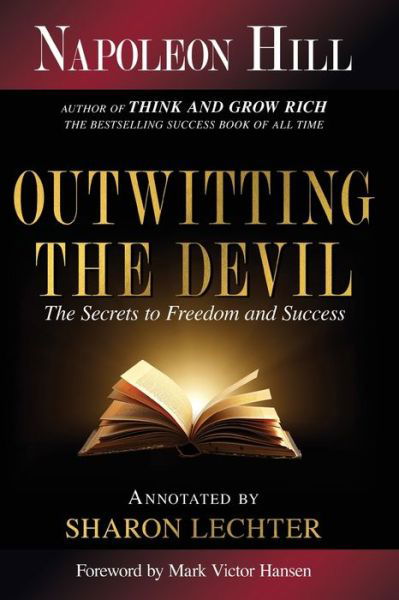 Cover for Napoleon Hill · Outwitting the Devil: The Secret to Freedom and Success - Official Publication of the Napoleon Hill Foundation (Paperback Book) [Annotated edition] (2020)