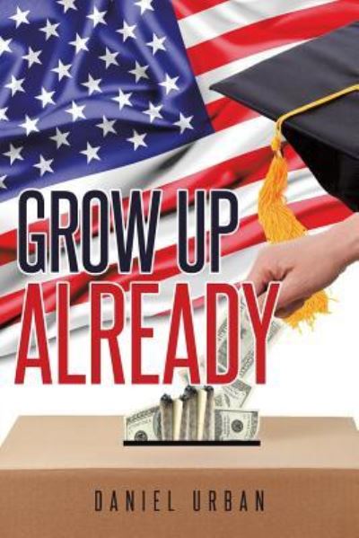 Cover for Daniel Urban · Grow Up Already (Paperback Book) (2018)