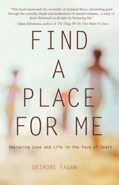 Find a Place for Me - Deirdre Fagan - Książki - Regal House Publishing LLC - 9781646032839 - 1 listopada 2022