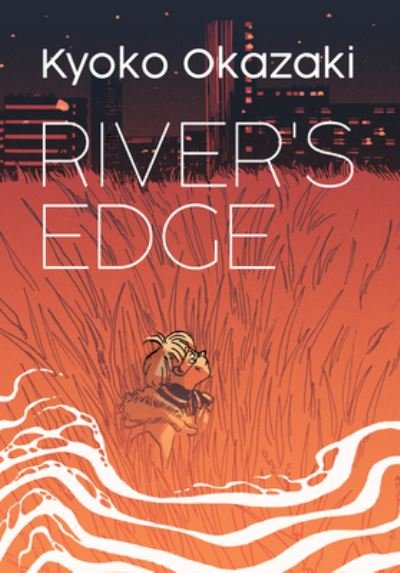 Cover for Kyoko Okazaki · River's Edge (Paperback Book) (2023)