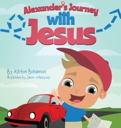 Cover for Ashton Bohannon · Alexander's Journey with Jesus (Bok) (2022)