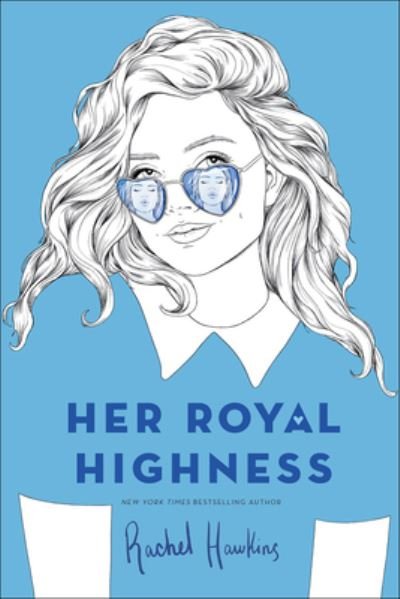 Cover for Rachel Hawkins · Her Royal Highness (Hardcover Book) (2021)