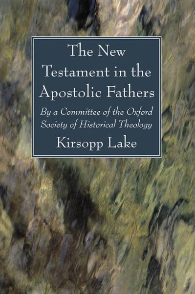 Cover for Kirsopp Lake · The New Testament in the Apostolic Fathers (Paperback Book) (2021)