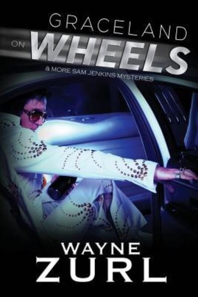 Cover for Wayne Zurl · Graceland on Wheels (Paperback Book) (2017)