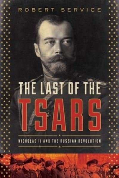 Cover for Robert Service · The Last of the Tsars (Taschenbuch) (2018)